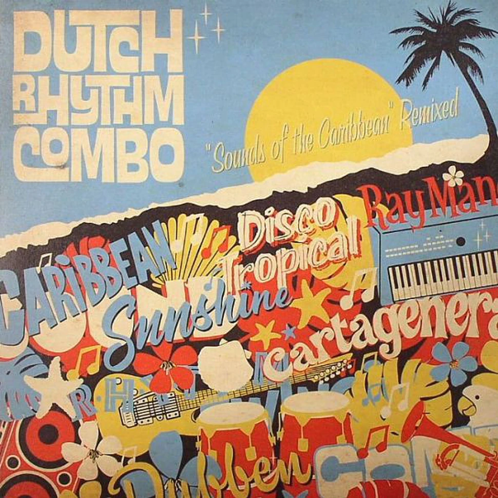 Dutch Rhythm Combo - Sounds Of The Caribbean (Remixed)