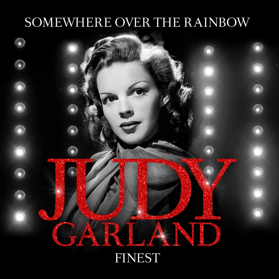 Judy Garland - Finest - Somewhere Over The Rainbow