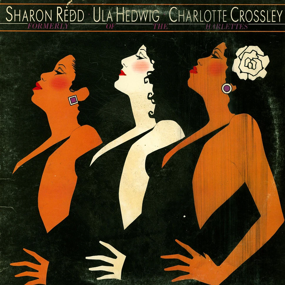 Sharon Redd • Ula Hedwig • Charlotte Crossley - Formerly Of The Harlettes