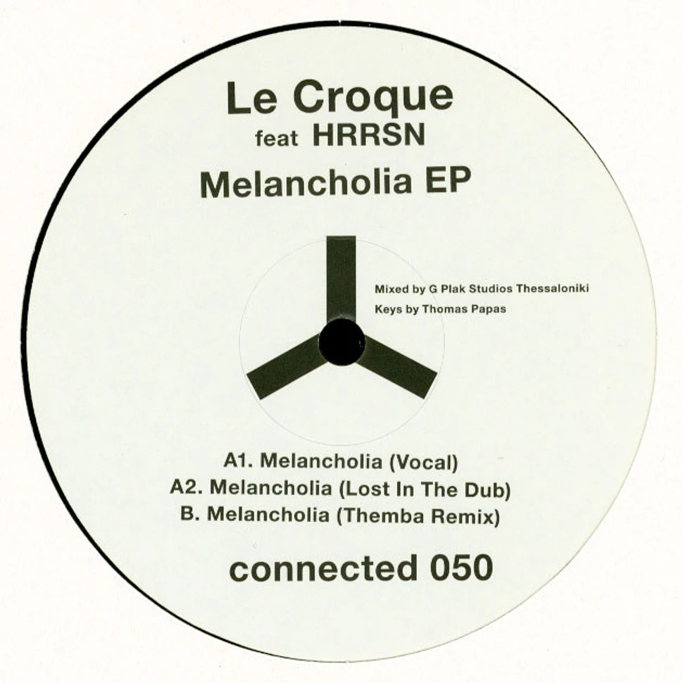 Le Croque & HRRSN - Melancholia EP