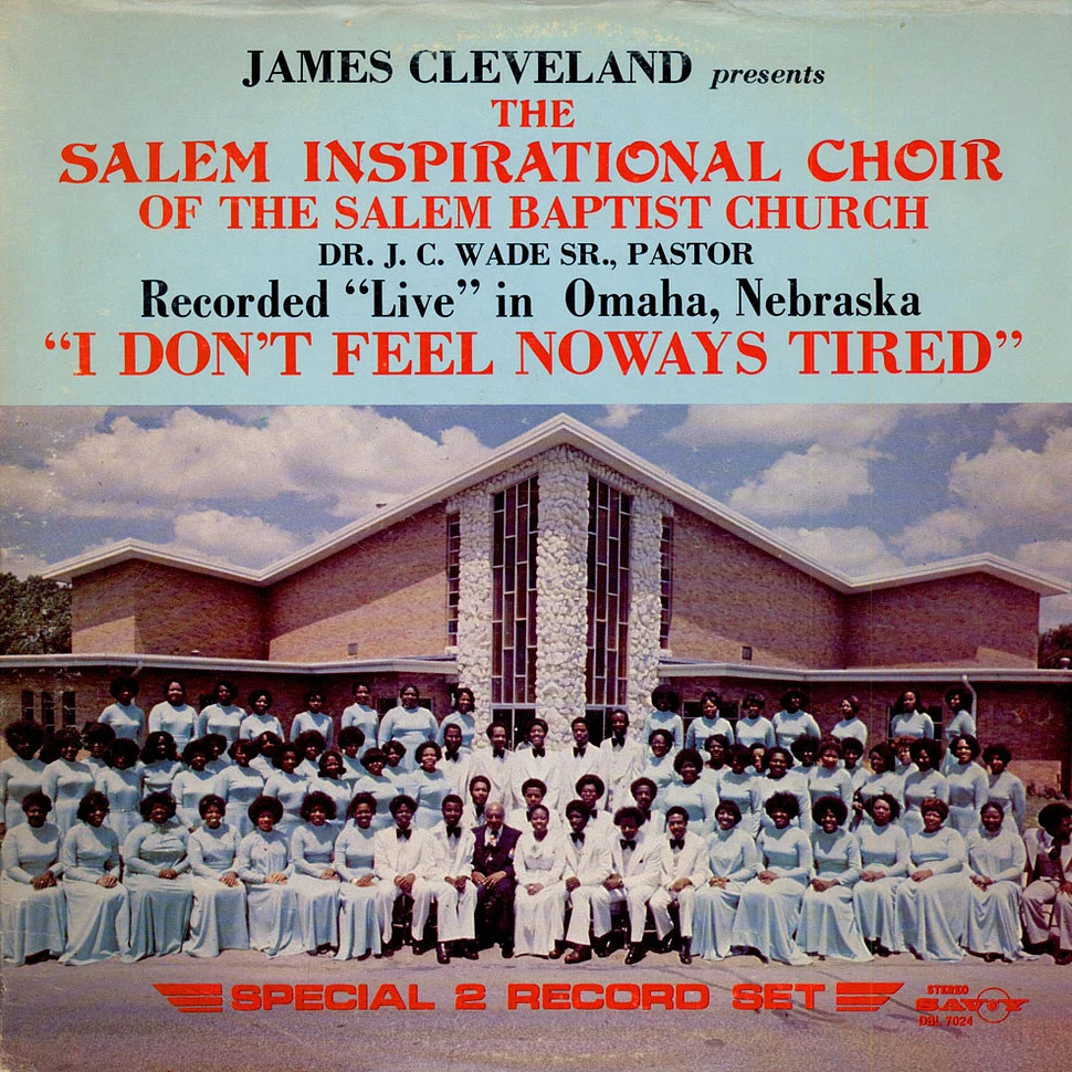 Rev. James Cleveland Presents The Salem Inspirational Choir - I Don't Feel Noways Tired