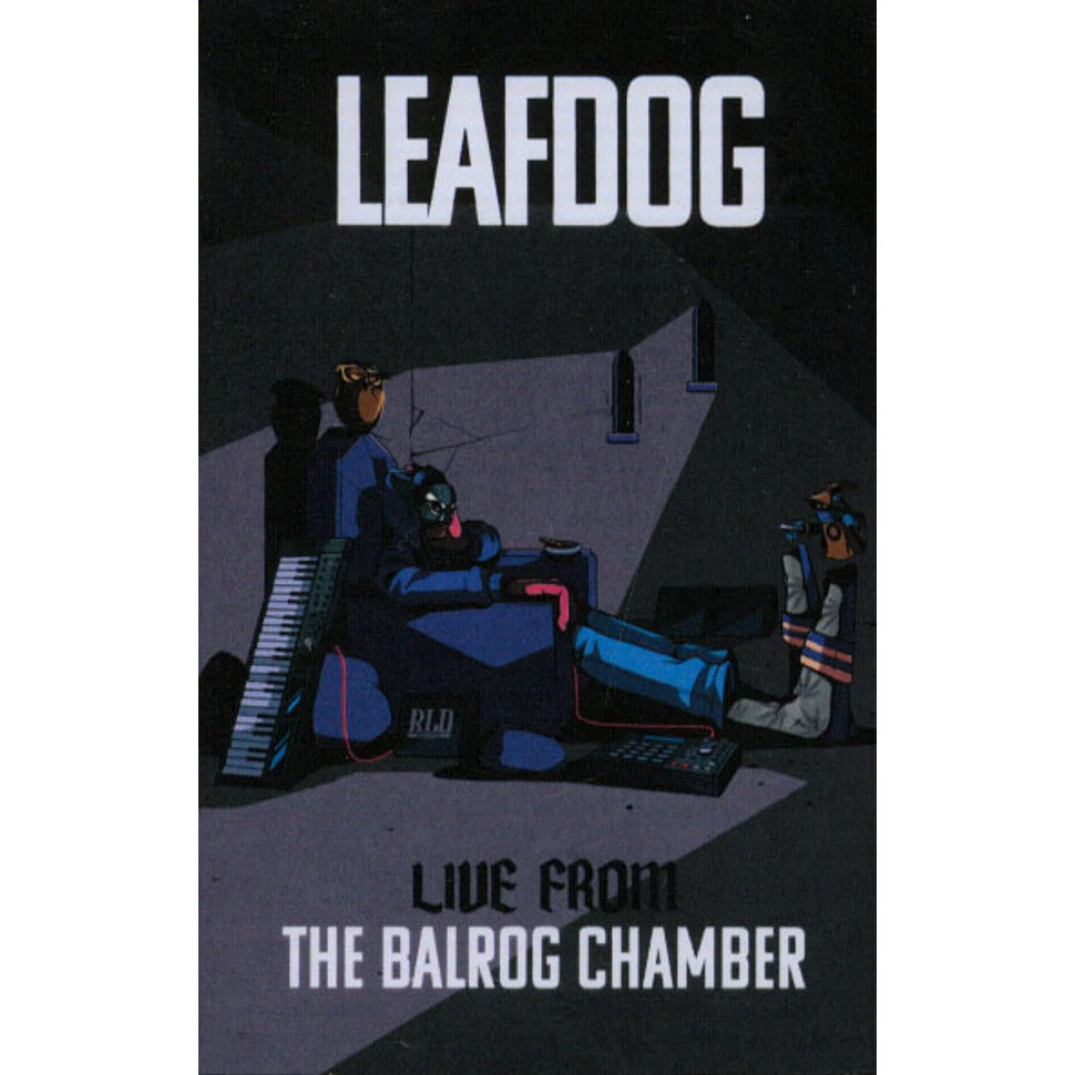 Leaf Dog - Live From The Balrog Chamber