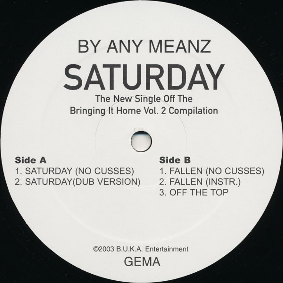 By Any Meanz - Saturday