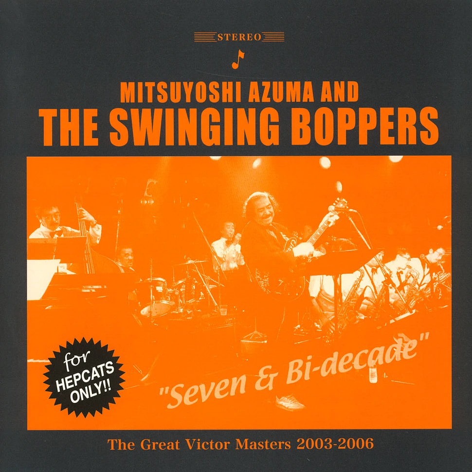 Mitsuyoshi Azuma & The Swinging Boppers - Seven & Bi-Decade: The Great Victor Masters 2003-2006