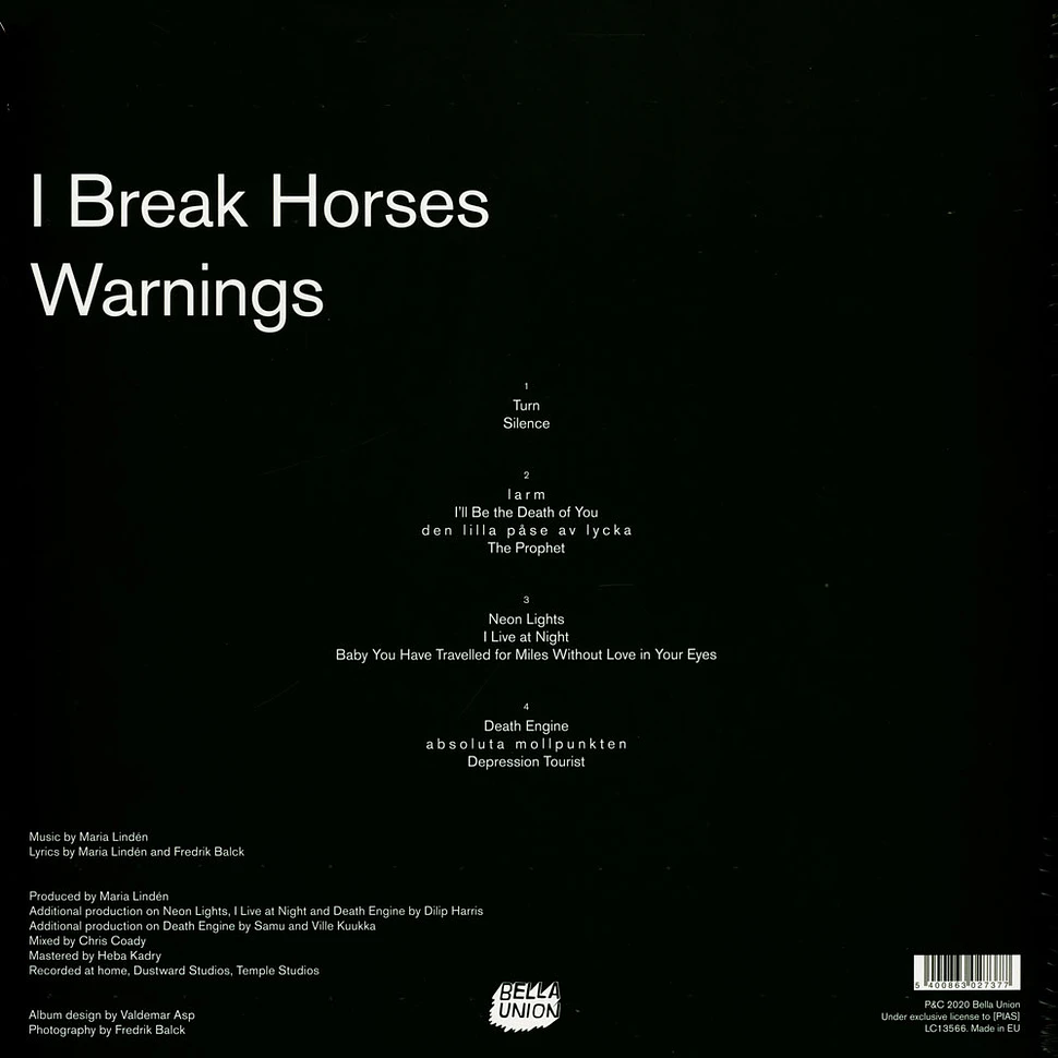 I Break Horses - Warnings
