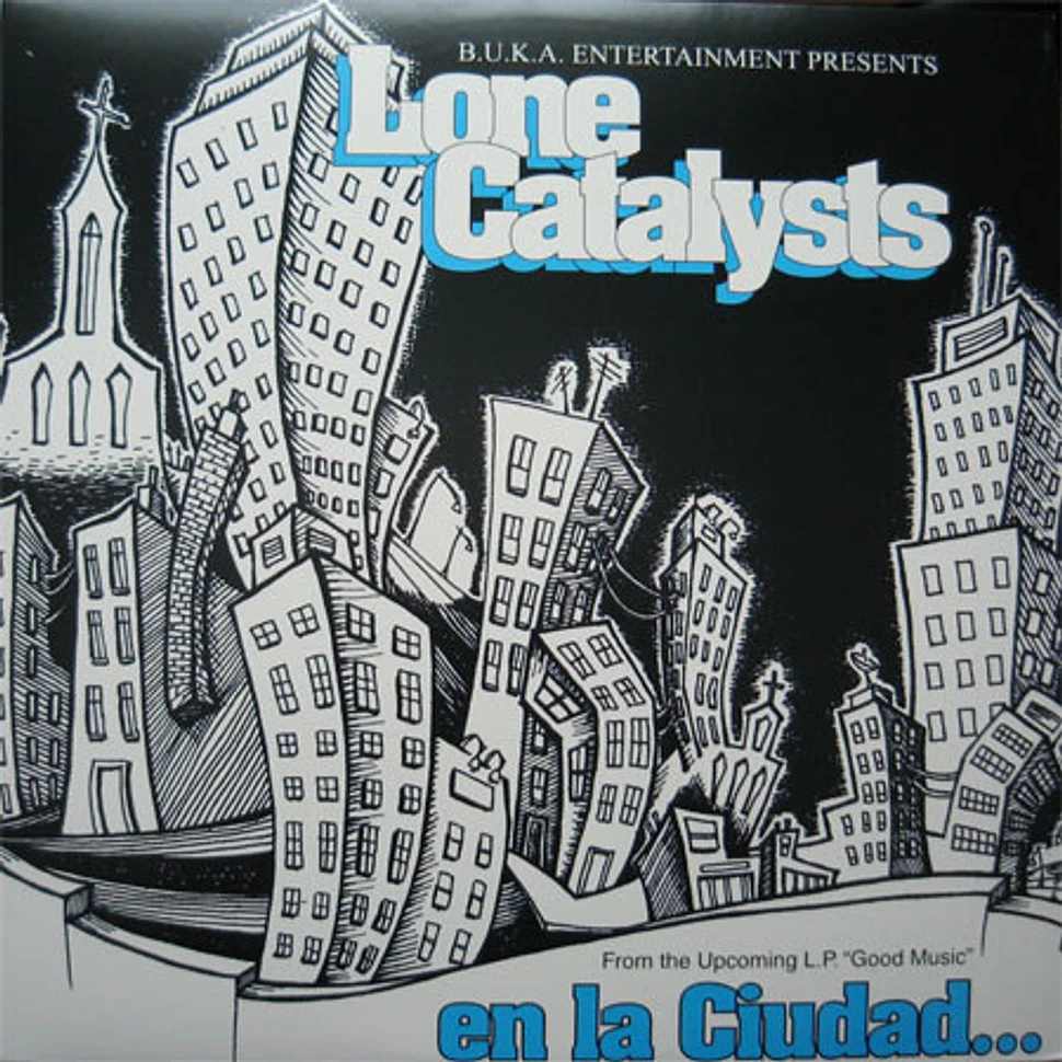 Lone Catalysts - En La Ciudad / The Ultimate