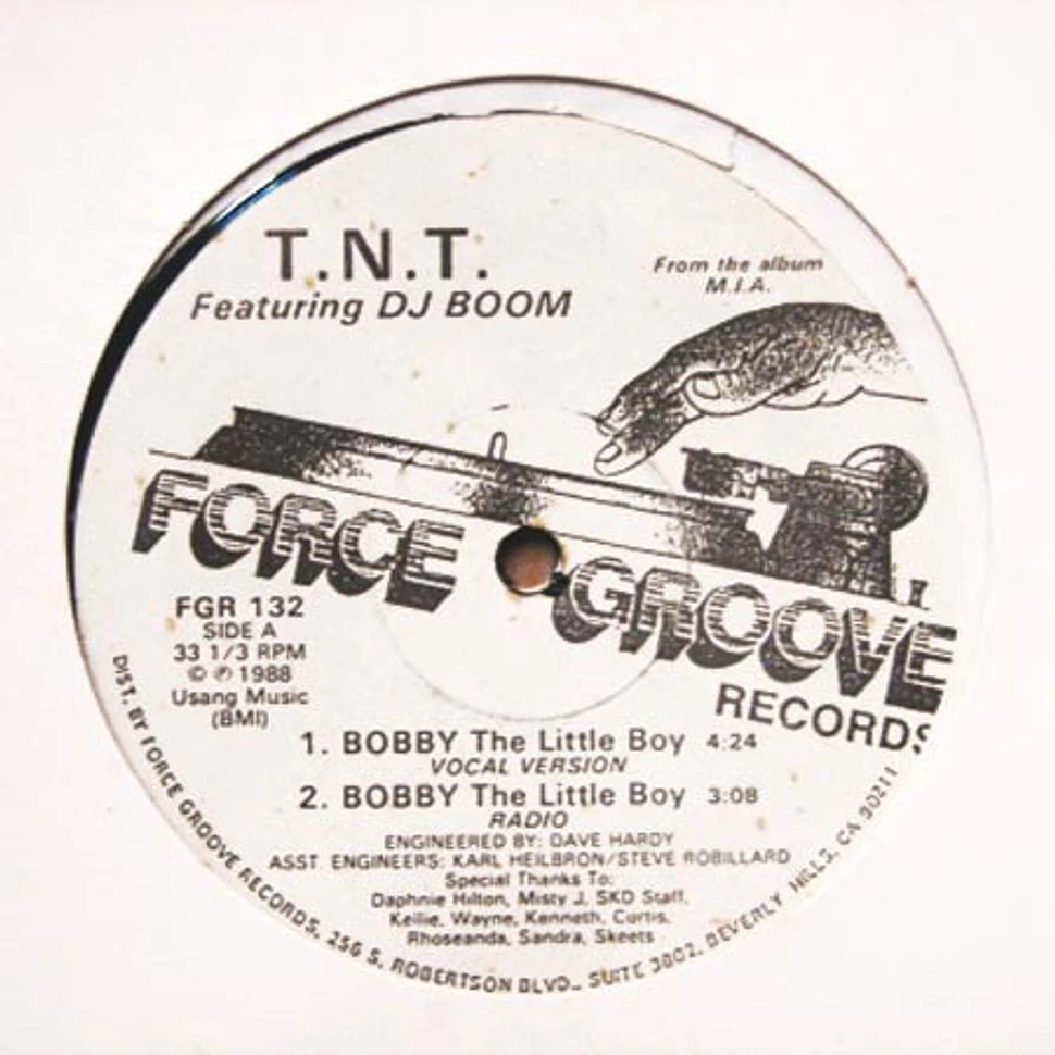 T.N.T. Featuring DJ Boom - Bobby (The Little Boy)