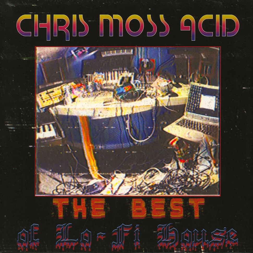 Chris Moss Acid - The Best Of Lo-Fi House