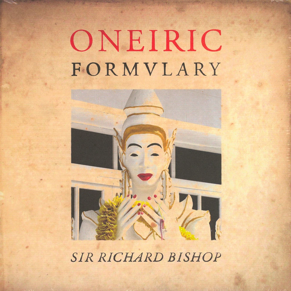 Sir Richard Bishop - Oneiric Formulary