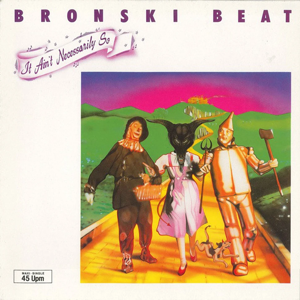 Bronski Beat - It Ain't Necessarily So