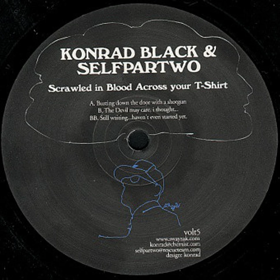 Konrad Black & Selfpartwo - Scrawled In Blood Across Your T-Shirt