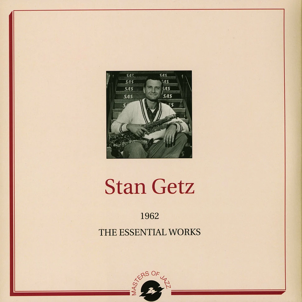 Stan Getz - The Essential Works 1962