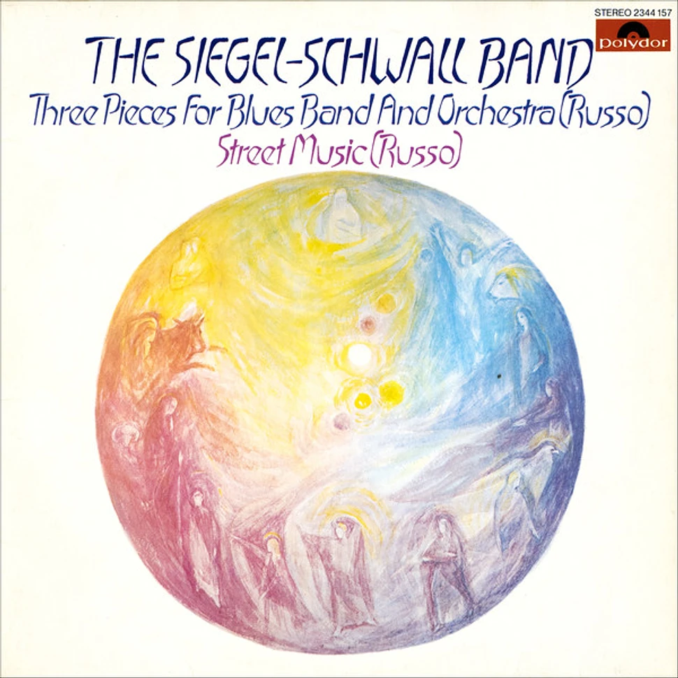 The Siegel-Schwall Band And The San Francisco Symphony Orchestra - Three Pieces For Blues Band And Orchestra (Russo) Street Music (Russo)