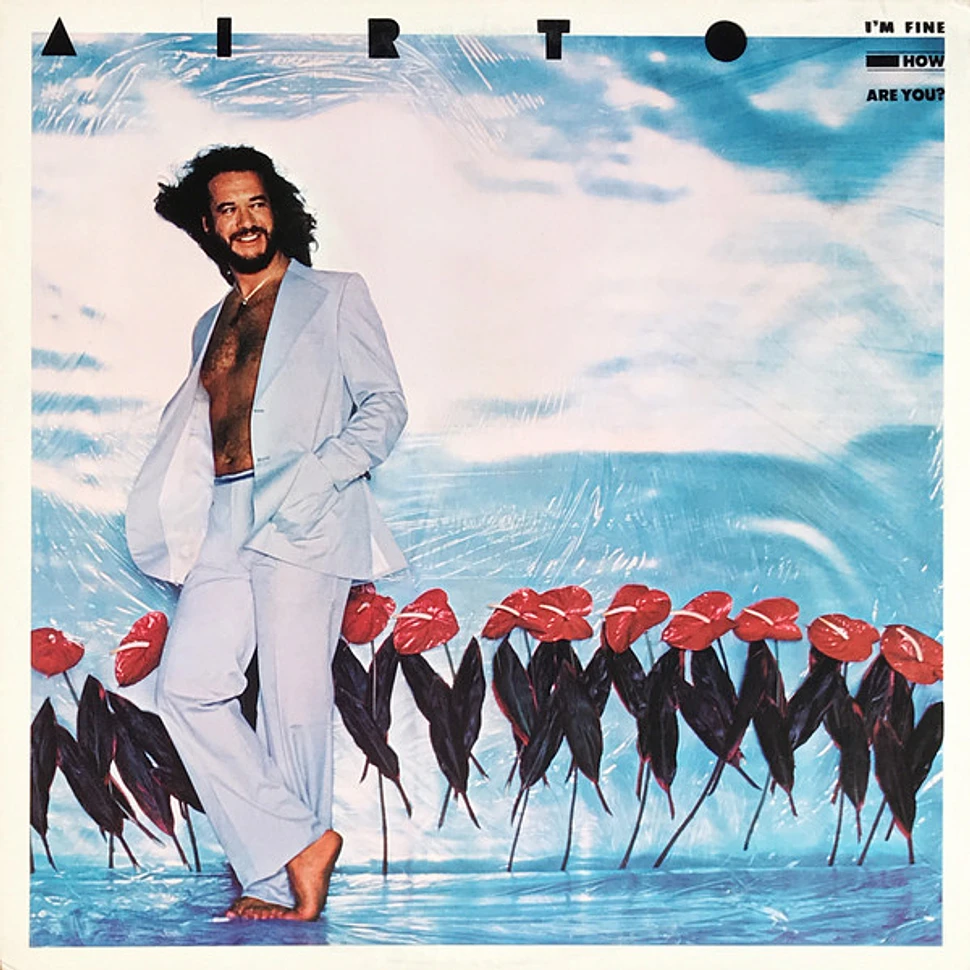 Airto Moreira - I'm Fine. How Are You?