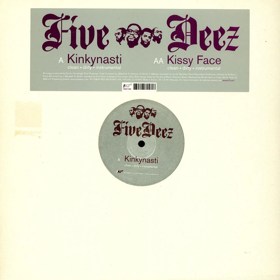 Five Deez - Kinkynasti / Kissyface
