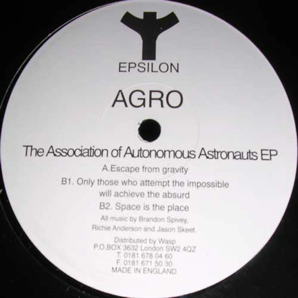 Agro - The Association Of Autonomous Astronauts EP