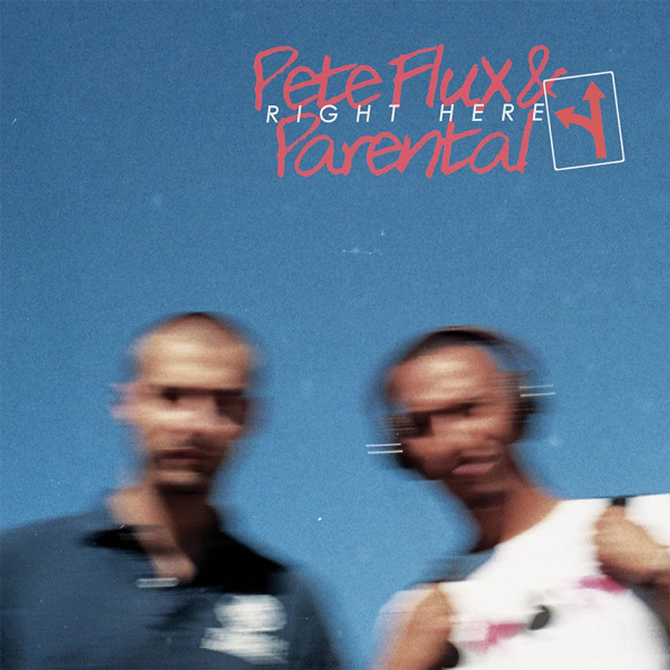 Pete Flux & Parental - Right Here
