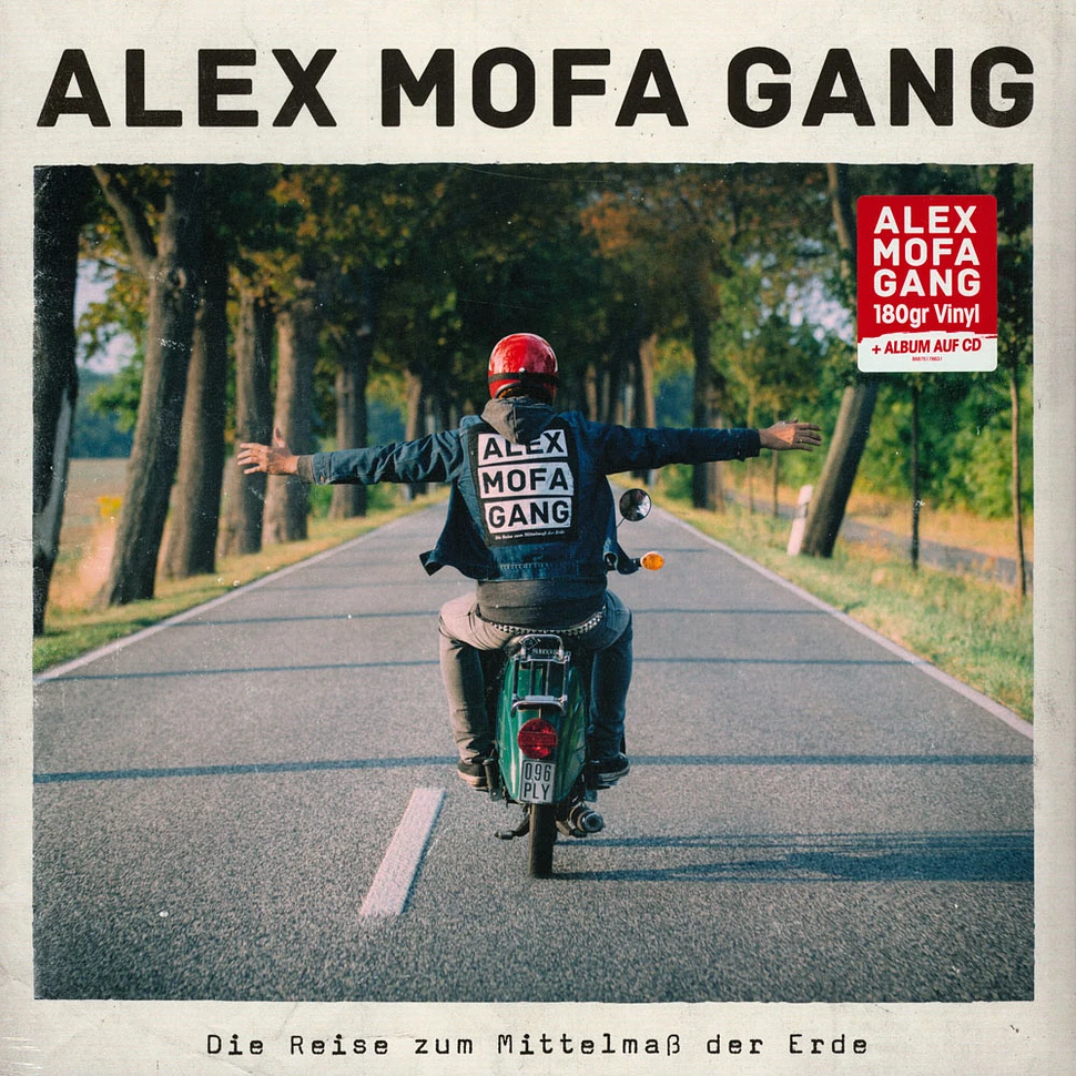 Alex Mofa Gang - Die Reise Zum Mittelmaß Der Erde