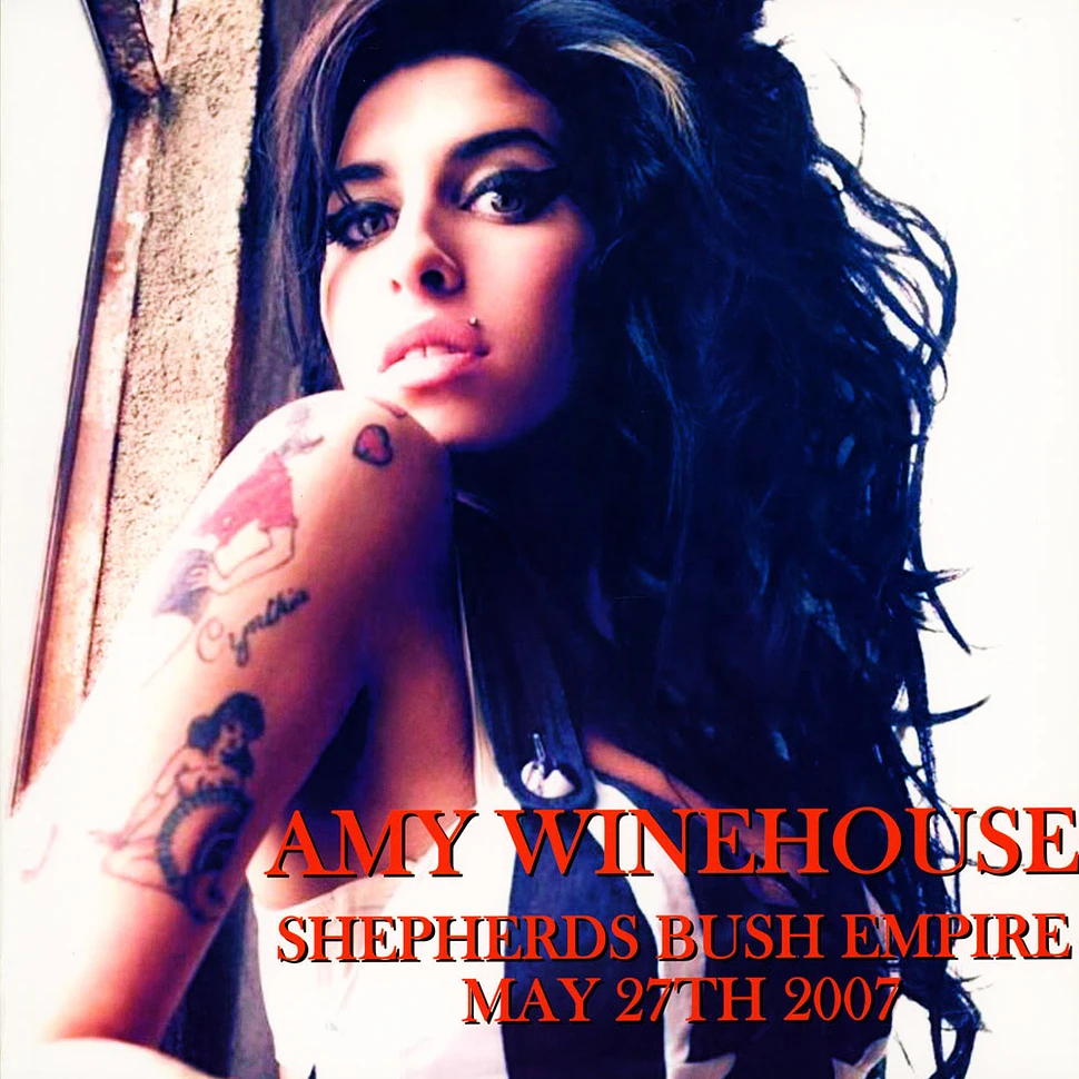 Amy Winehouse - Shepherd Bush Empire May 27 Th 2007