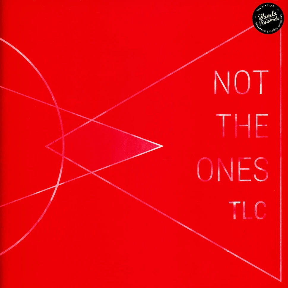 Not The Ones - Tlc
