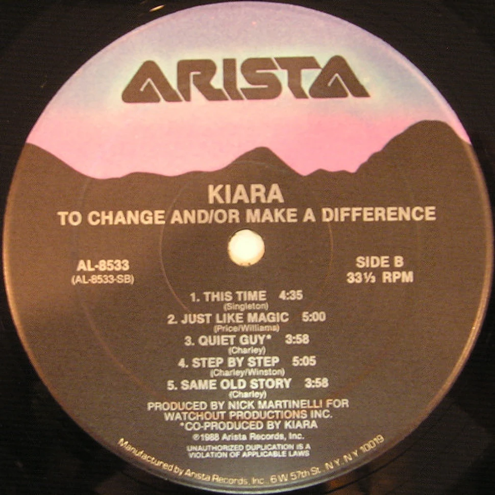 Kiara - To Change And / Or Make A Difference