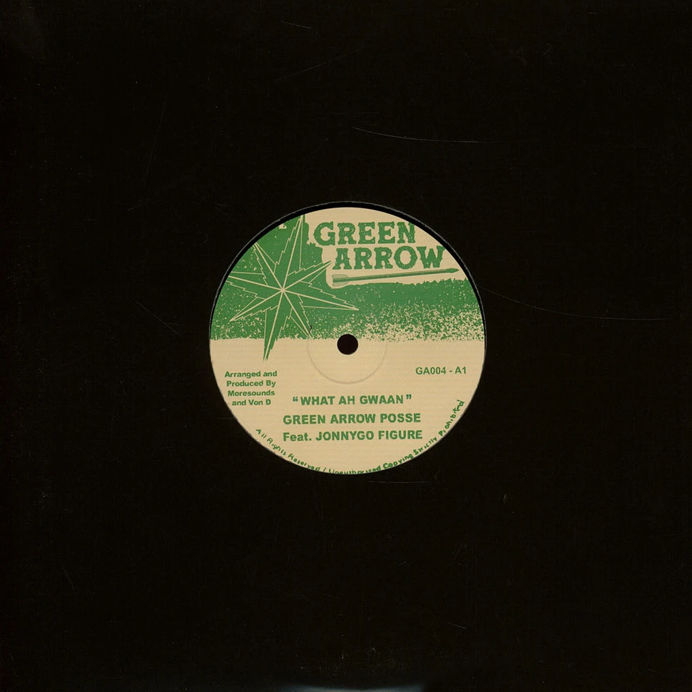 Green Arrow Posse - What Ah Gwaan Feat. Jonnygo Figure / What Ah Dub