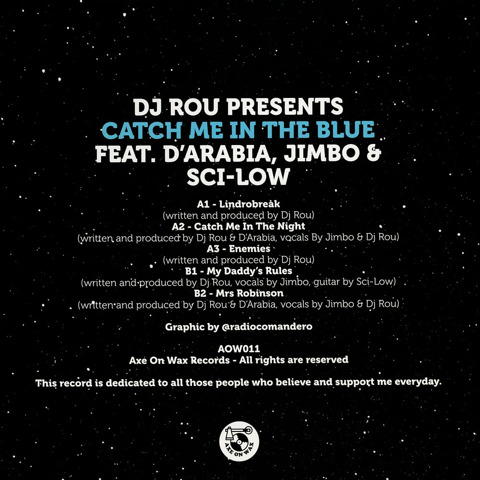 DJ Rou - Catch Me In The Blue Feat. D'Arabia, Jimbo & Sci-Low