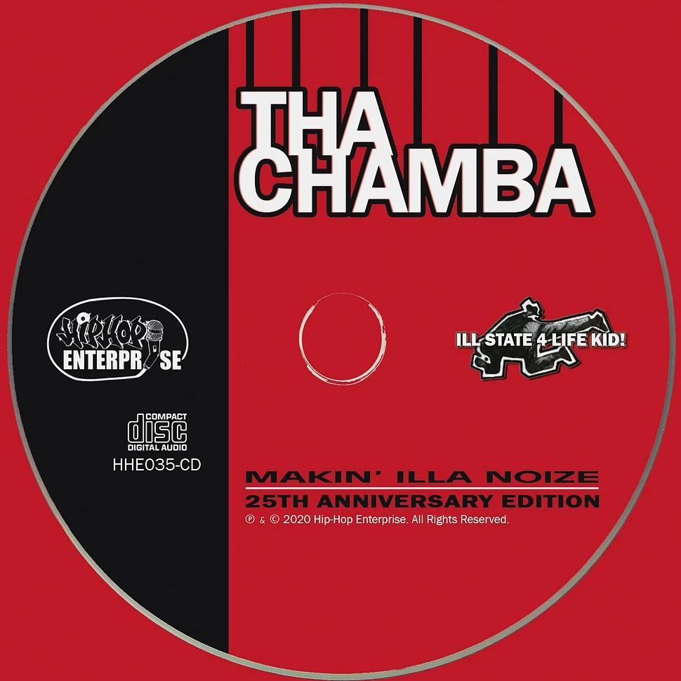 Tha Chamba - Makin' Illa Noize 25th Anniversary Edition