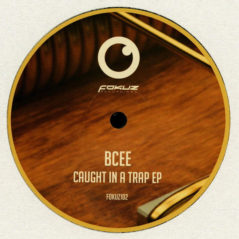 BCee - Caught In A Trap EP