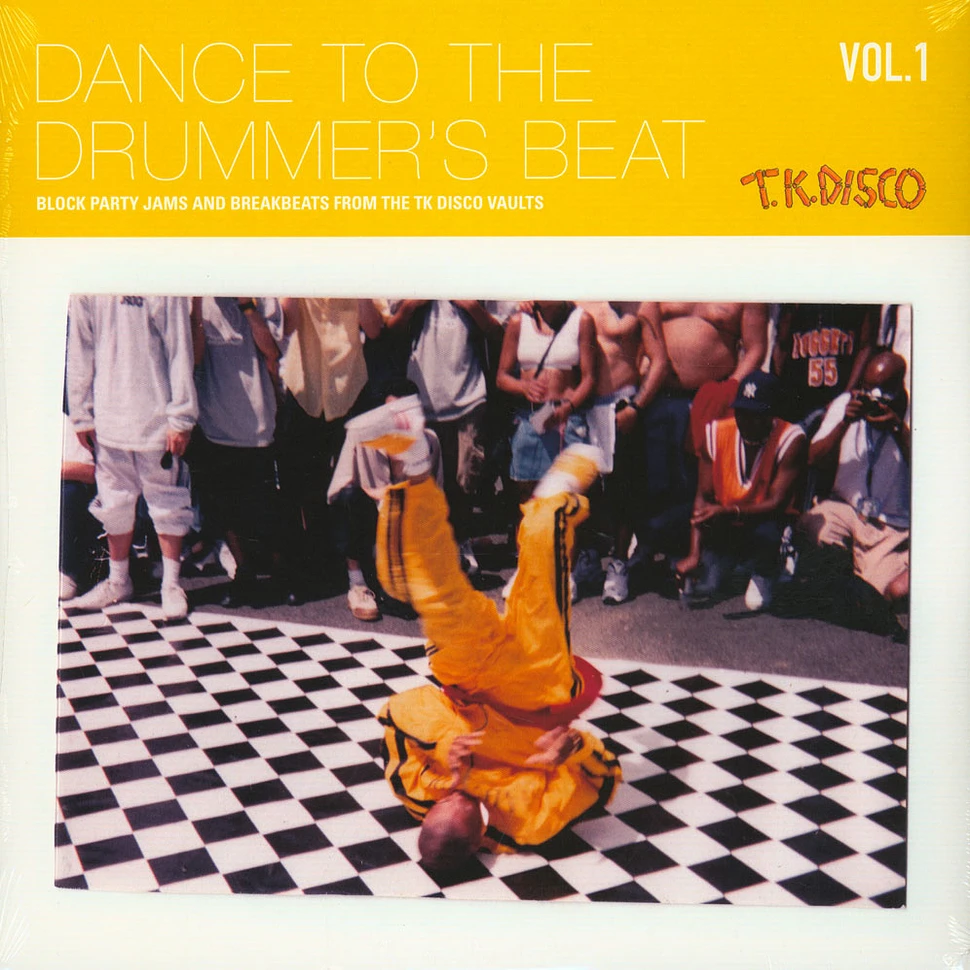 V.A. - Dance To The Drummer's Beat Volume 1 (Block Party Jams And Breakbeats From The TK Disco Vaults)