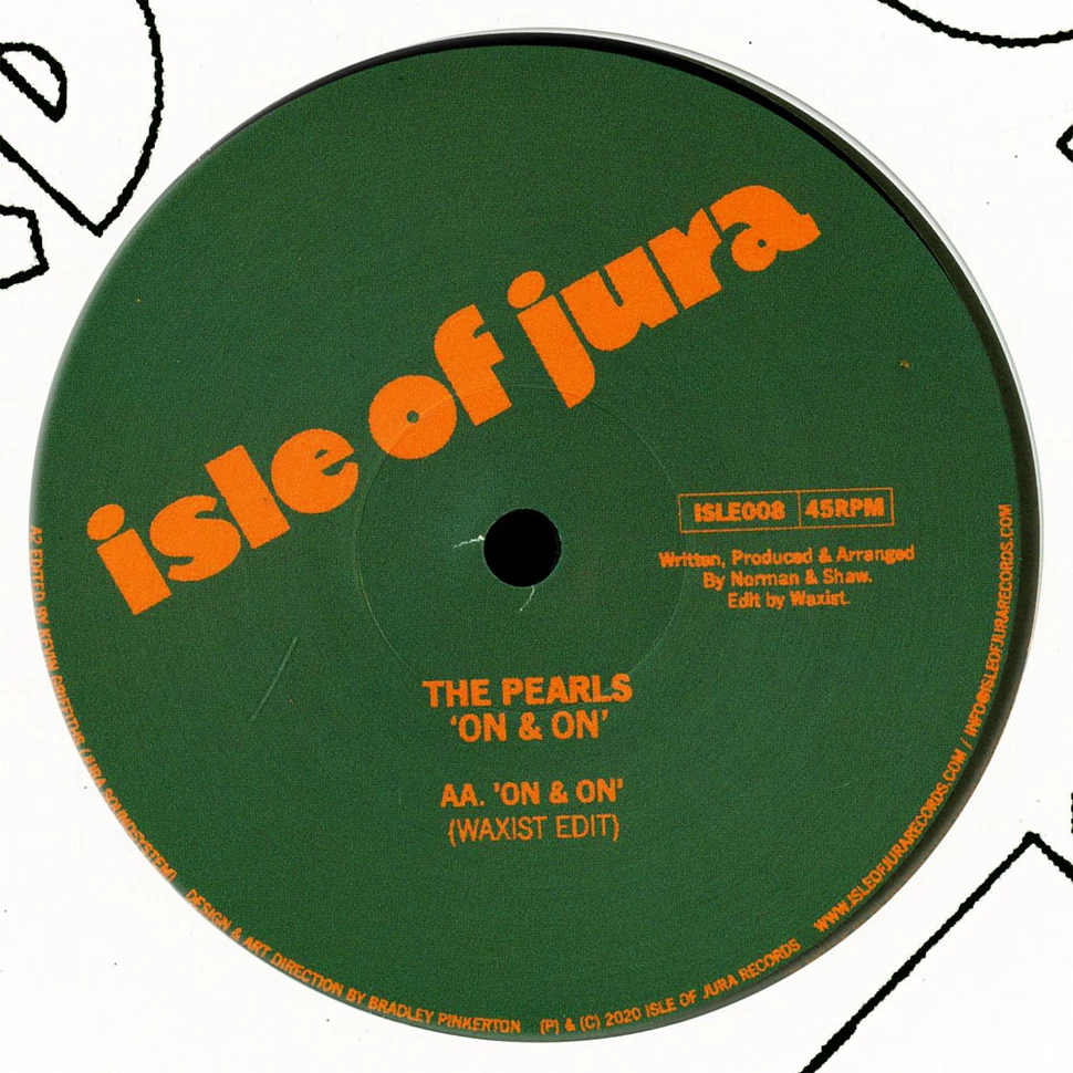 The Pearls - On And On