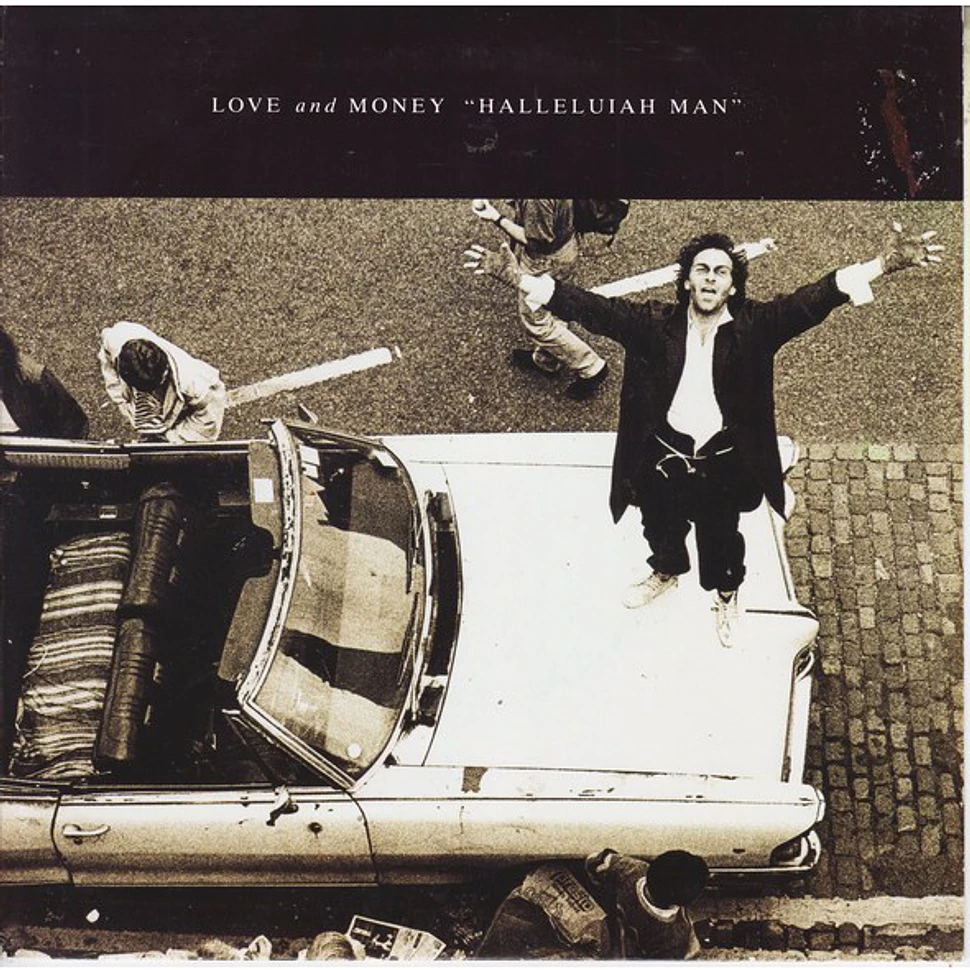 Love And Money - Halleluiah Man