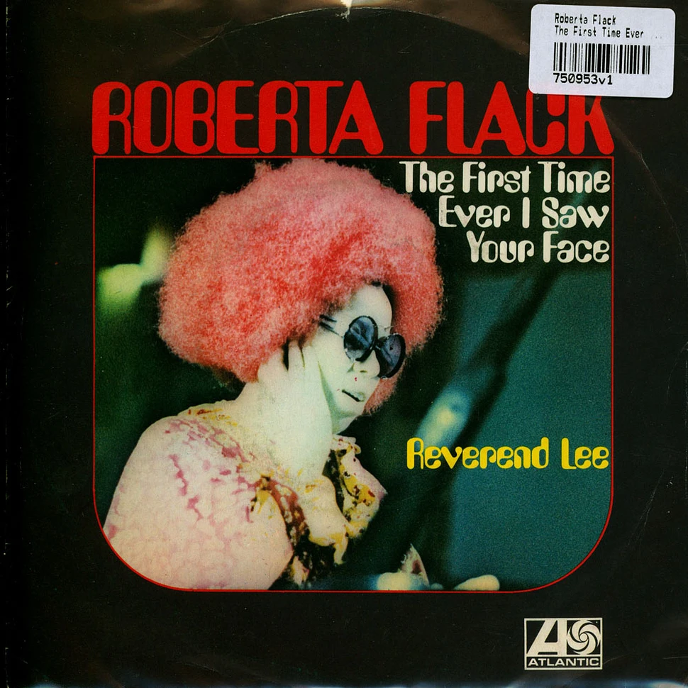 Roberta Flack - The First Time Ever I Saw Your Face / Reverend Lee