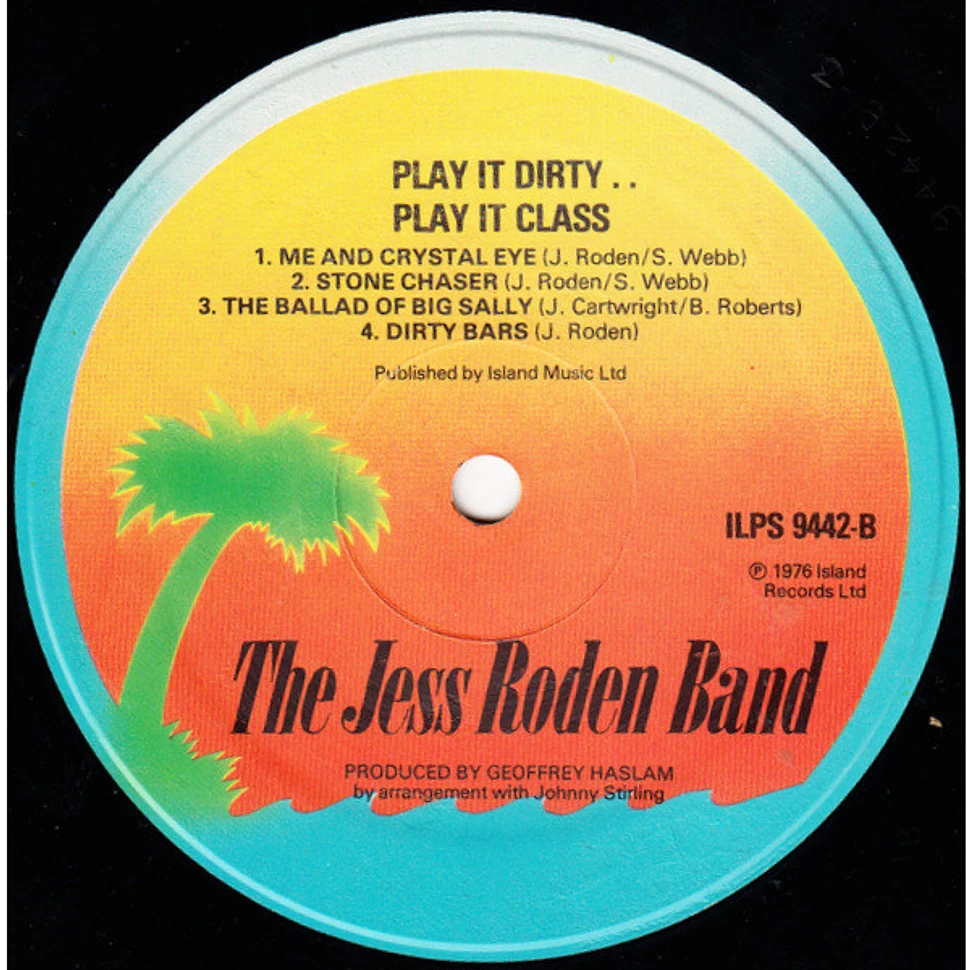 The Jess Roden Band - Play It Dirty . . Play It Class