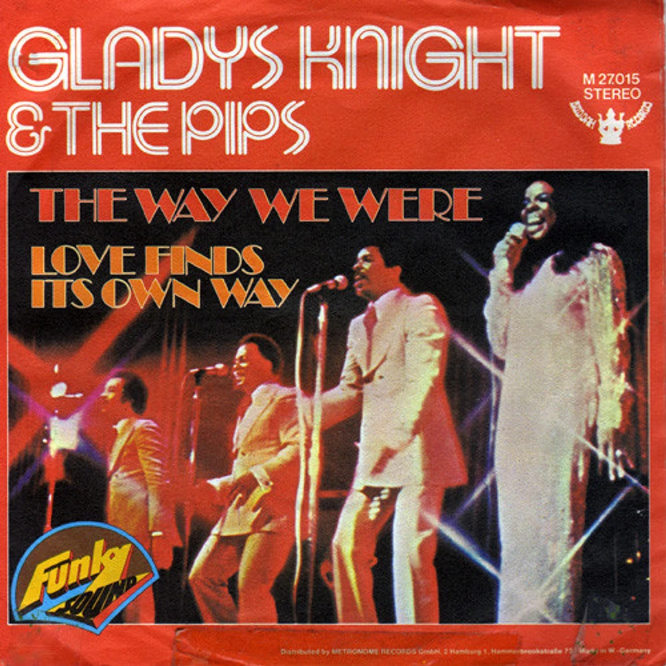 Gladys Knight And The Pips - The Way We Were / Love Finds Its Own Way