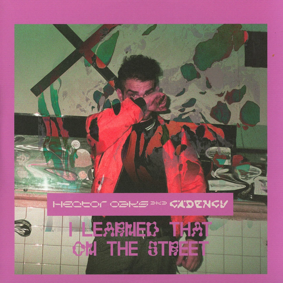 Hector Oaks - I Learned That On The Street