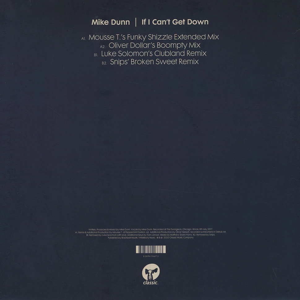 Mike Dunn - If I Can't Get Down Mousse T., Oliver Dollar, Luke Solomon & Snips Remixes