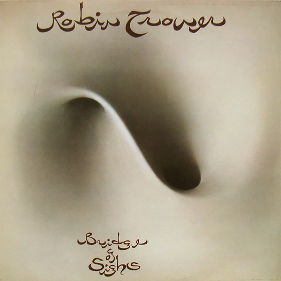 Robin Trower - Bridge Of Sighs