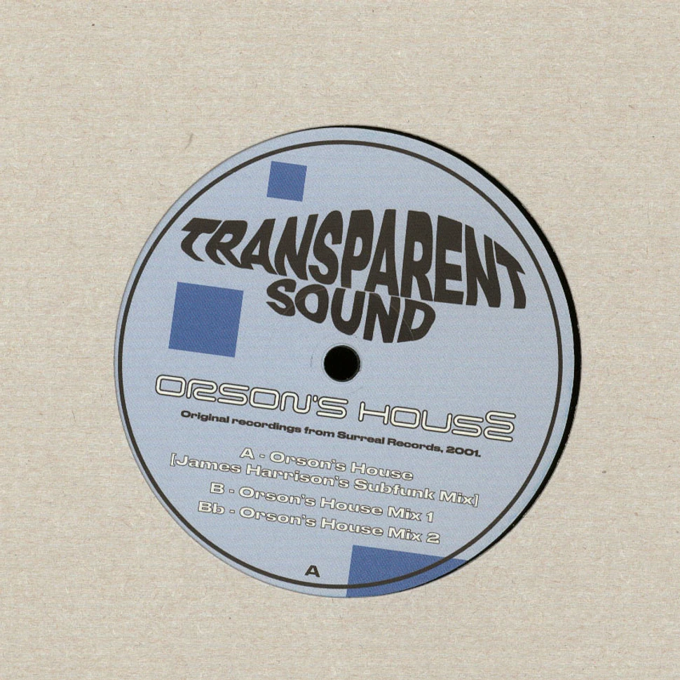 Transparent Sound - Orson's House