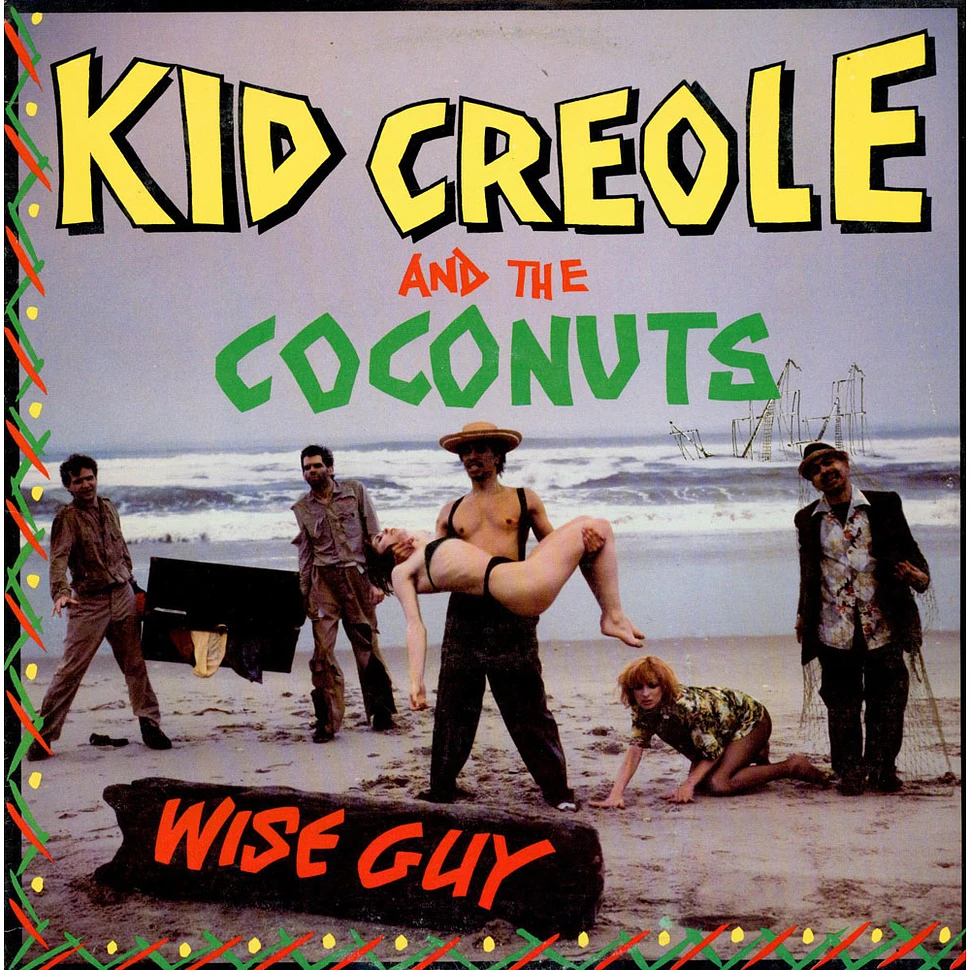Kid Creole And The Coconuts - Wise Guy