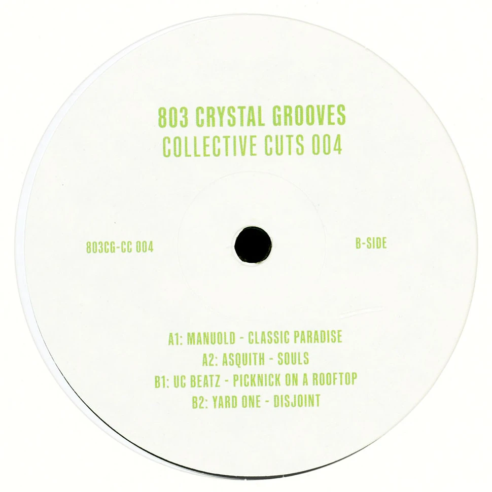 Manuold, Asquith, Yard & UC Beatz - 803 Crystal Grooves Collective Cuts Volume 4