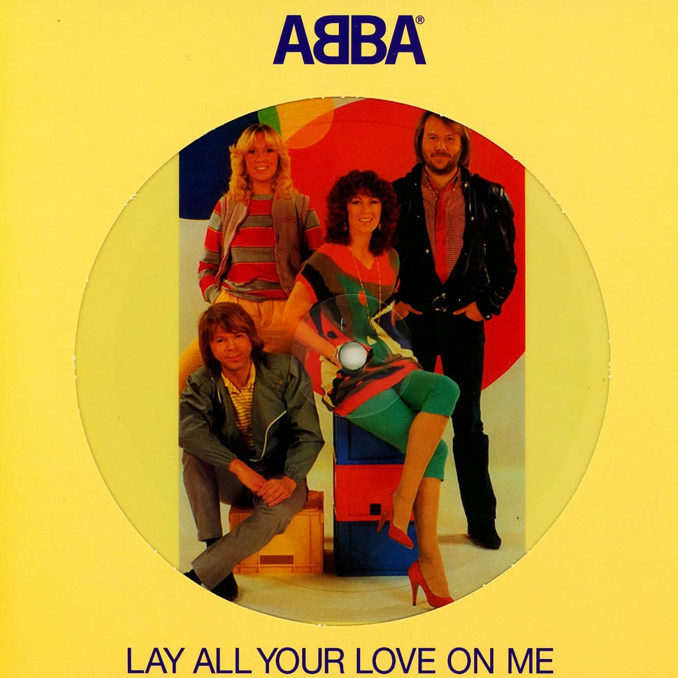 ABBA - Lay All Your Love On Me Limited Picture Disc Edition