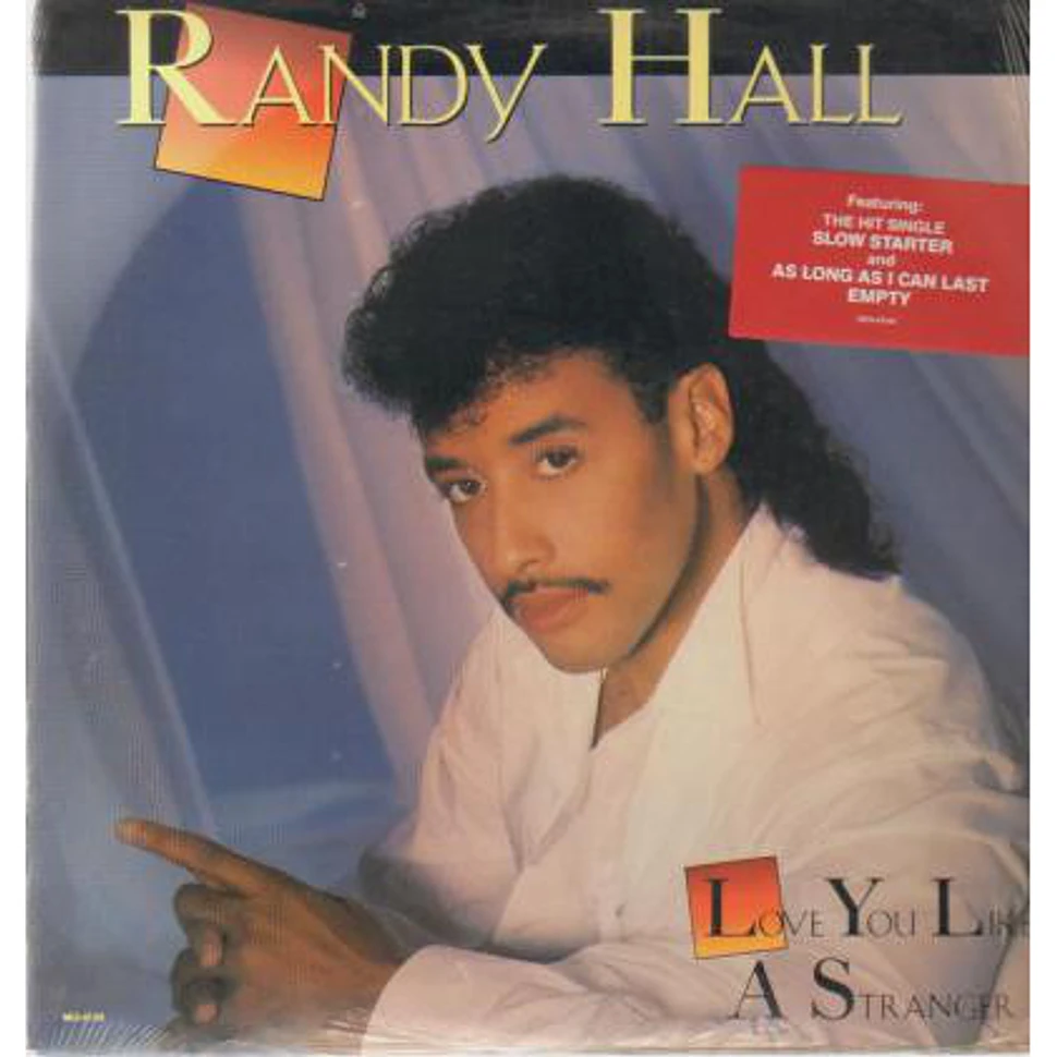 Randy Hall - Love You Like A Stranger