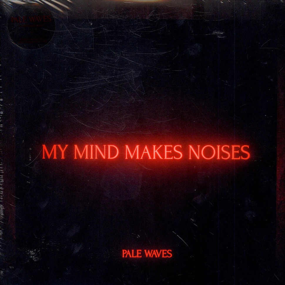 Pale Waves - My Mind Makes Noises