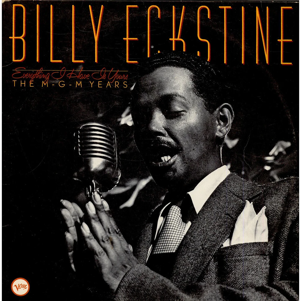 Billy Eckstine - Everything I Have Is Yours (The M-G-M Years)