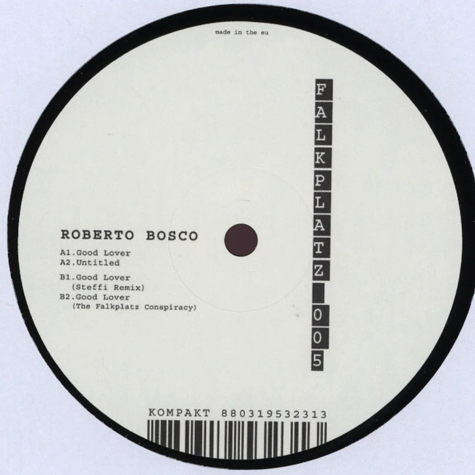 Roberto Bosco - Good Lover Ep