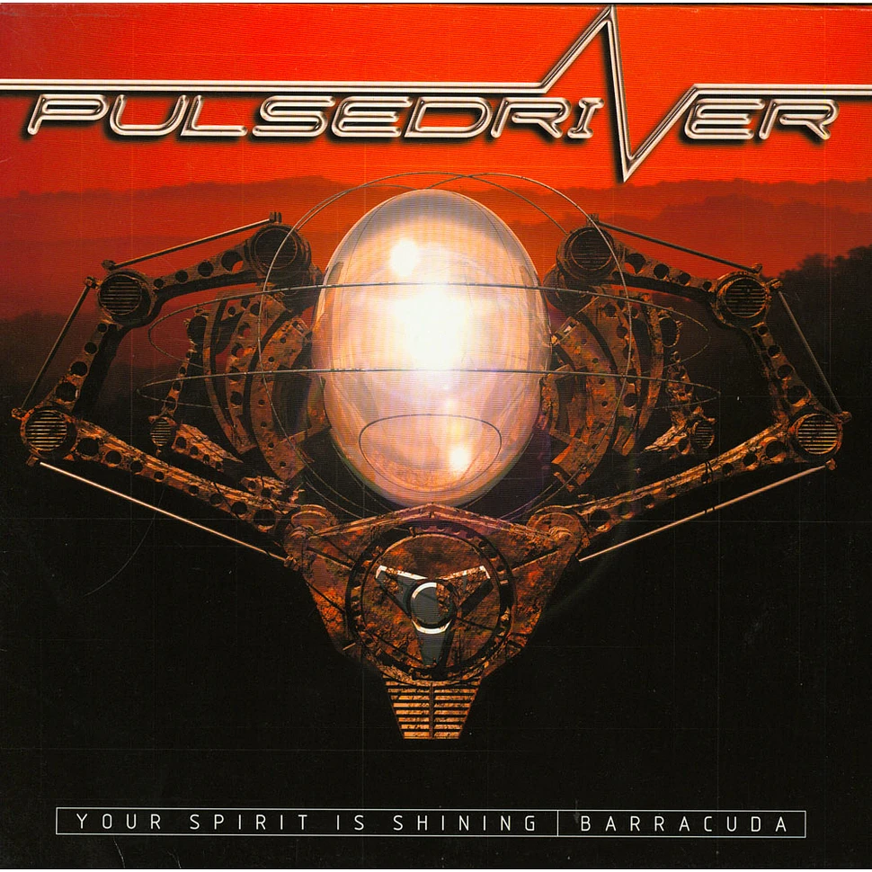 Pulsedriver - Your Spirit Is Shining / Barracuda