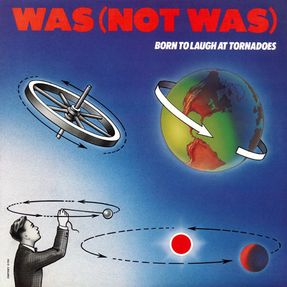 Was (Not Was) - Born To Laugh At Tornadoes