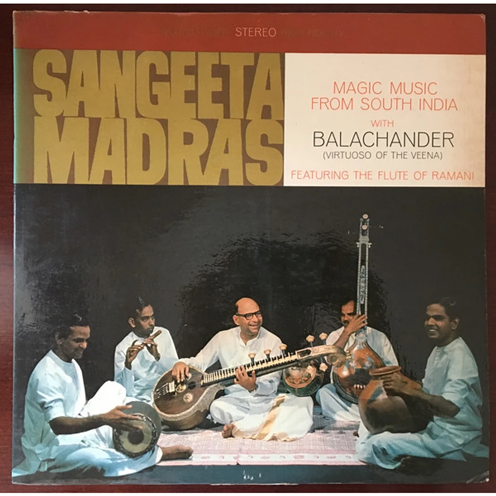 Sundaram Balachander Featuring The Flute Of N. Ramani - Sangeeta Madras (Magic Music From South India)