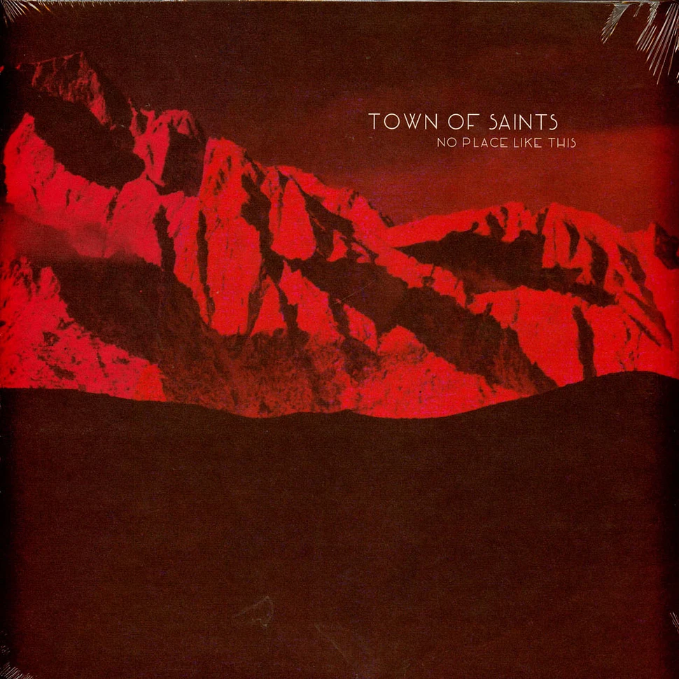 Town Of Saints - No Place Like This